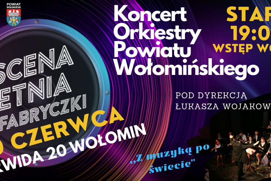 koncert Orkiestry Powiatu Wołomińskiego