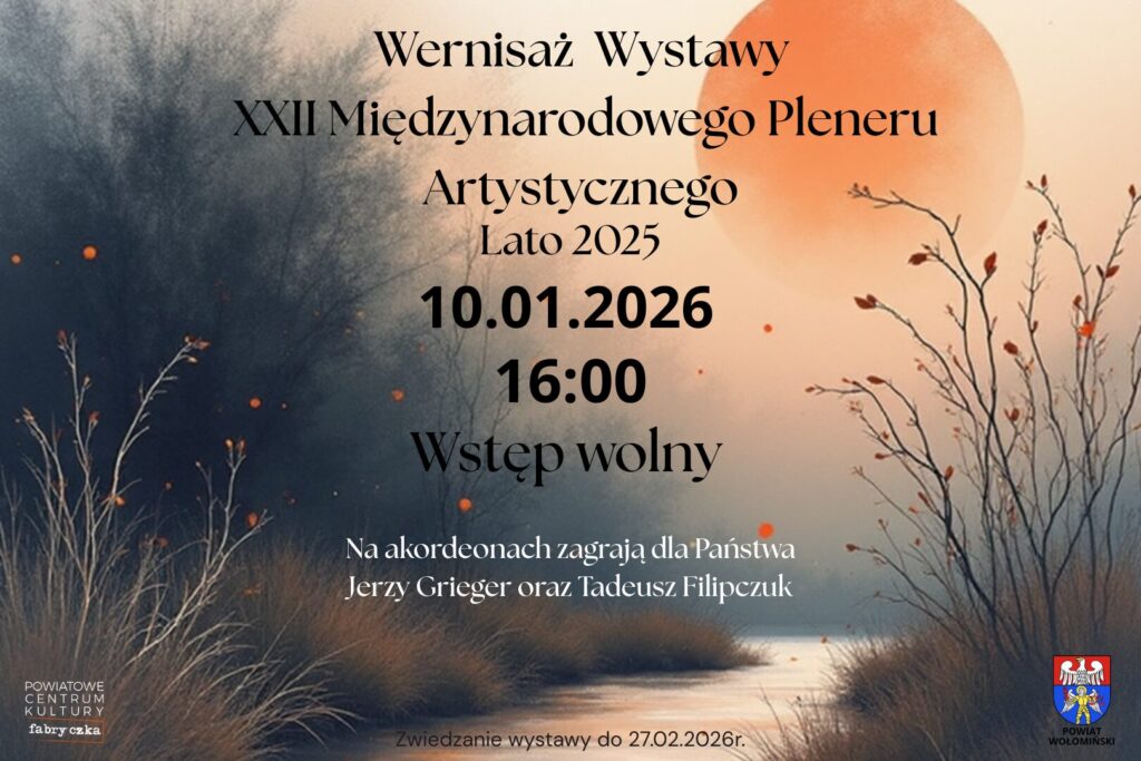 WERNISAŻ WYSTAWY XXII MIĘDZYNARODOWEGO PLENERU ARTYSTYCZNEGO